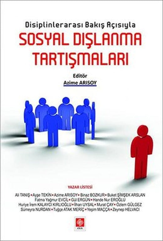 Sosyal Dışlanma Tartışmaları - Disiplinlerarası Bakış Açısıyla | Ekin Basım Yayın