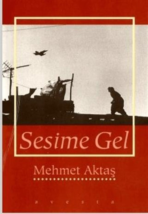 Sesime Gel | Avesta Yayınları (Ciltsiz)