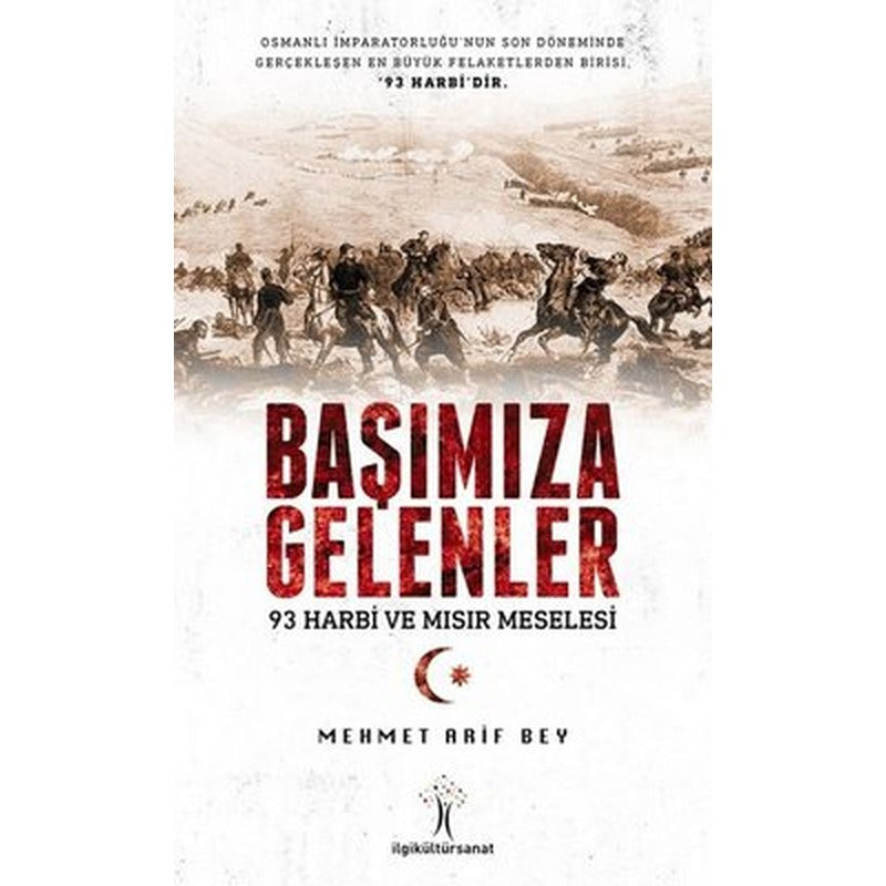 Başımıza Gelenler-93 Harbi ve Mısır Meselesi | İlgi Kültür Yayınları
