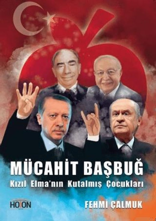 Mücahit Başbuğ - Kızıl Elma'nın Kutalmış Çocukları