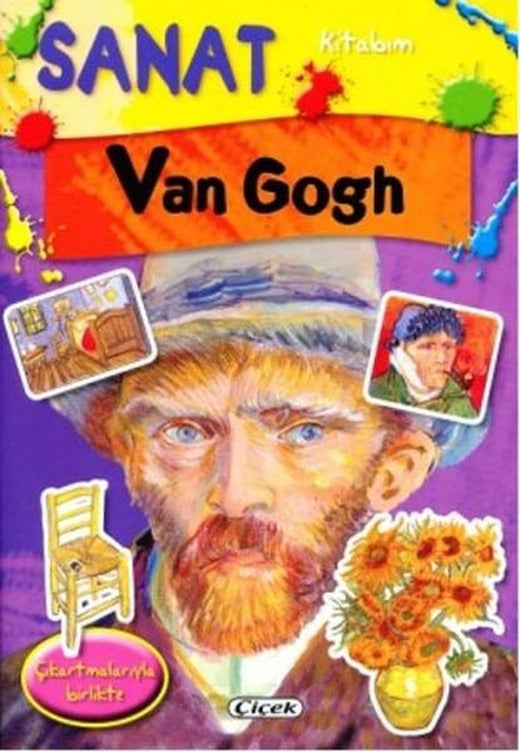 Sanat Kitabım - Van Gogh | Çiçek Yayıncılık (İnce Kapak)