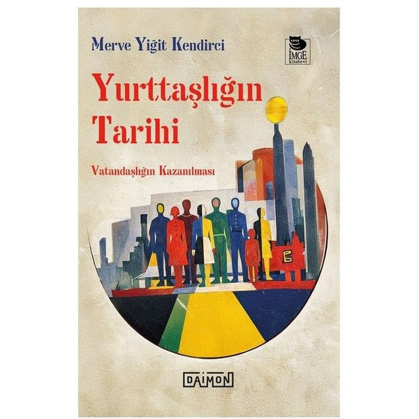 Yurttaşlığın Tarihi | Daimon Yayınları (Ciltsiz)