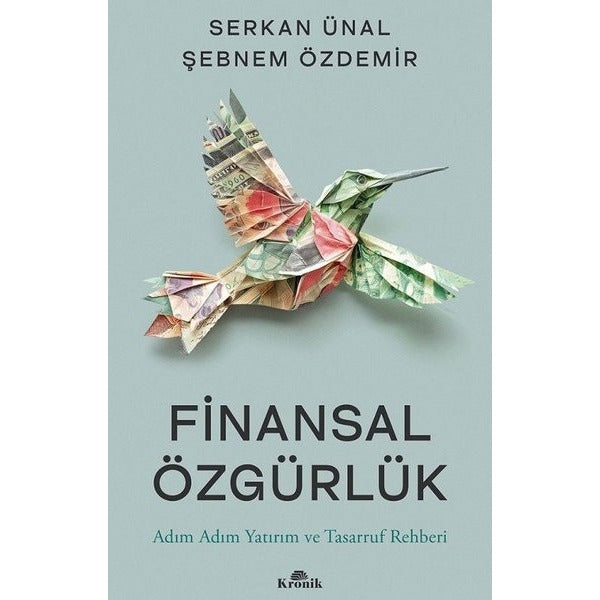 Finansal Özgürlük - Adım Adım Yatırım ve Tasarruf Rehberi | Kronik Kitap (İnce Kapak)
