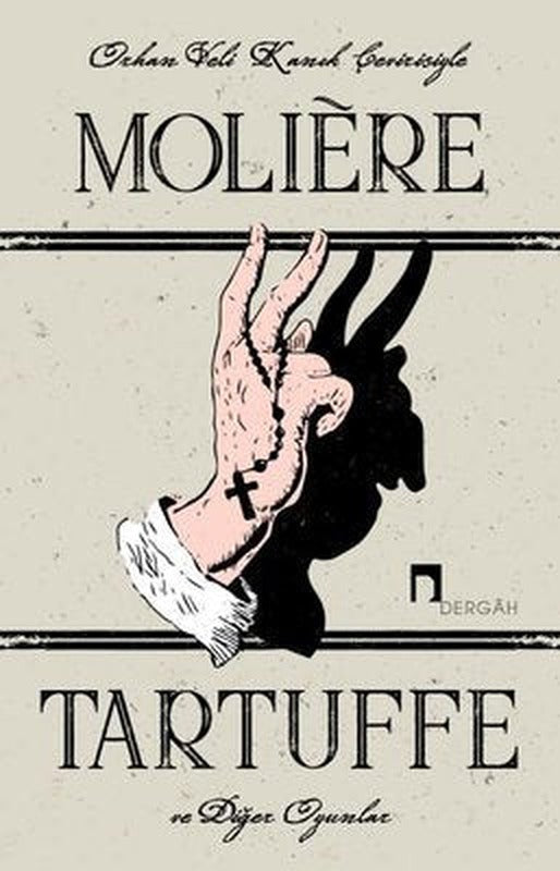 Tartuffe ve Diğer Oyunlar | Dergah Yayınları (İnce Kapak)