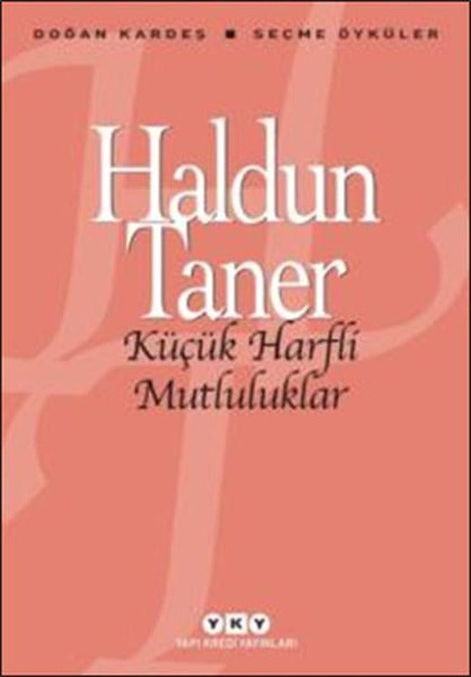 Küçük Harfli Mutluluklar | Yapı Kredi Yayınları (İnce Kapak)