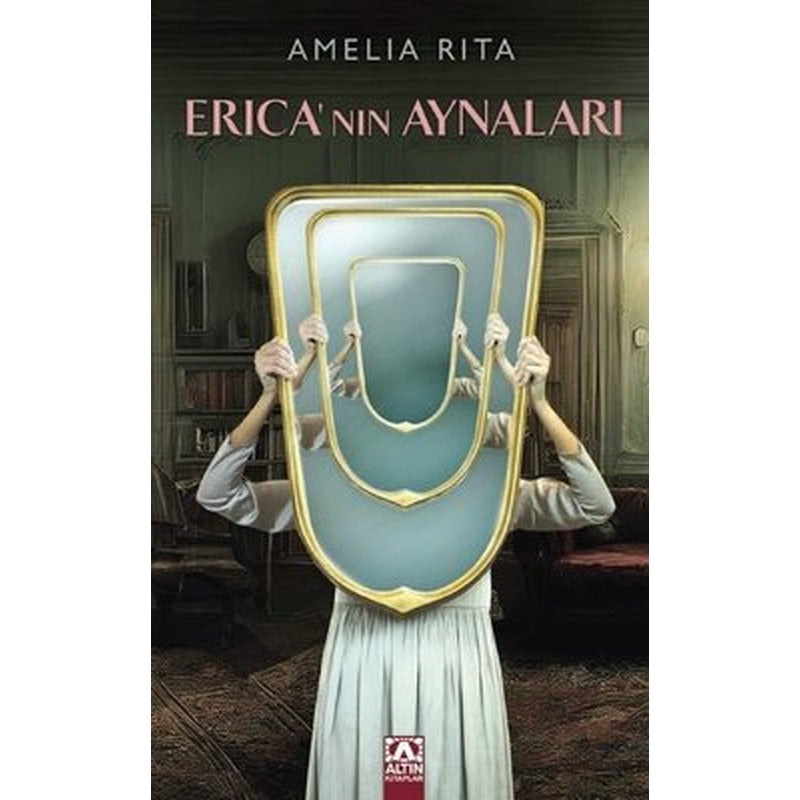 Erica'nın Aynaları | Altın Kitaplar