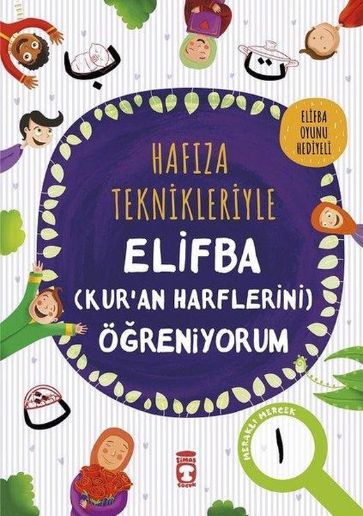 Hafıza Teknikleriyle Elifba - Kuran Harflerini Öğreniyorum | Timaş Çocuk (İnce Kapak)