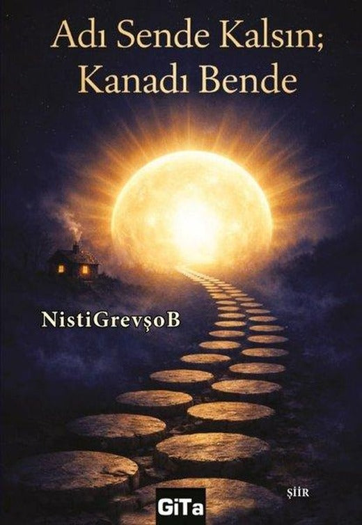 Adı Sende Kalsın Kanadı Bende | Gita Yayınevi (İnce Kapak)
