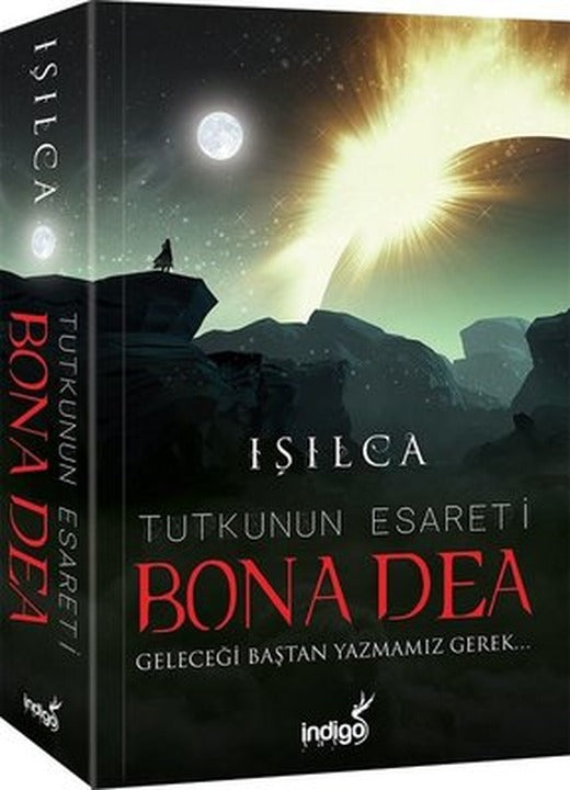 Bona Dea-Tutkunun Esareti | İndigo Yayınları