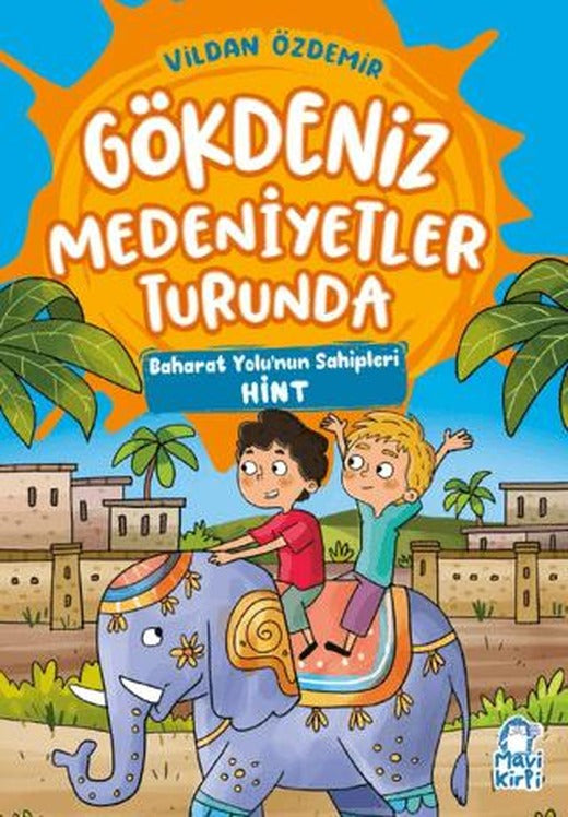 Baharat Yolu’nun Sahipleri – Gökdeniz Medeniyetler Turunda – 3. Sınıf