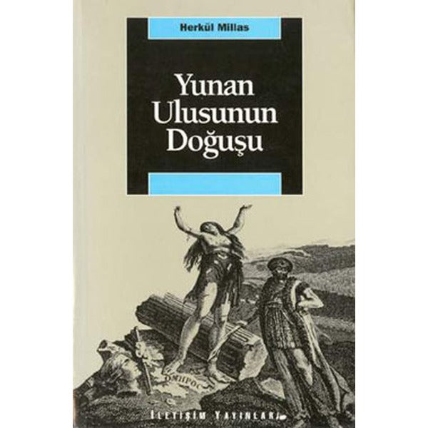 Yunan Ulusunun Doğuşu | İletişim Yayınları