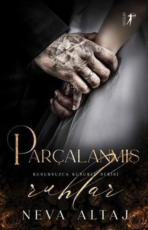 Parçalanmış Ruhlar - Kusursuzca Kusurlu Serisi | Artemis Yayınları (İnce Kapak)