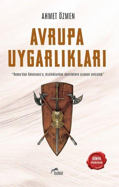 Avrupa Uygarlıkları - Dünya Uygarlıkları | Babür Yayınları (İnce Kapak)  - Resim 1