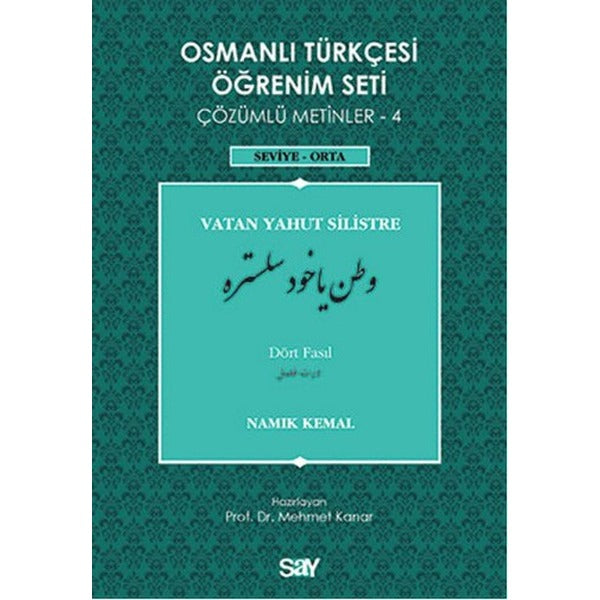 Osmanlı Türkçesi Öğrenim Seti 4 (Seviye Orta) Vatan Yahut Silistre | Say Yayınları