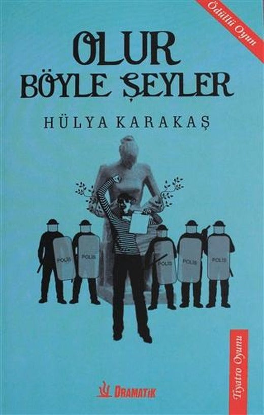 Olur Böyle Şeyler | Dramatik Yayınları (Ciltsiz)