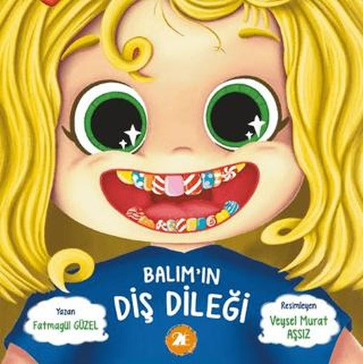 Balım’ın Diş Dileği