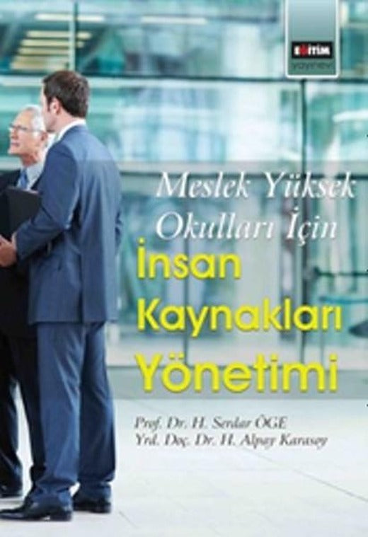 Meslek Yüksek Okulları İçin İnsan Kaynakları Yönetimi | Eğitim Yayınevi (İnce Kapak)