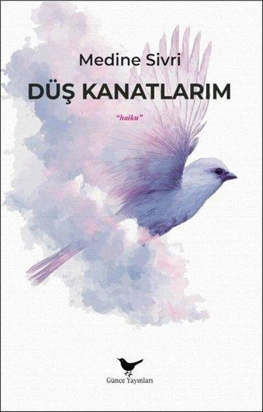 Düş Kanatlarım | Günce Yayınları (İnce Kapak)