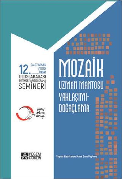 Mozaik 12. Uluslararası Yaratıcı Drama Semineri | Pegem Akademi Yayıncılık (Ciltsiz)