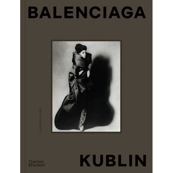 Balenciaga  Kublin  A Fashion Record | Thames & Hudson (Ciltli)