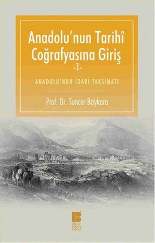 Anadolu'nun Tarihi Coğrafyasına Gir | Bilge Kültür Sanat