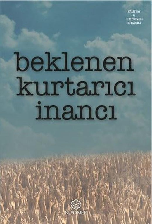 Beklenen Kurtarıcı İnancı | Kuramer (İnce Kapak)