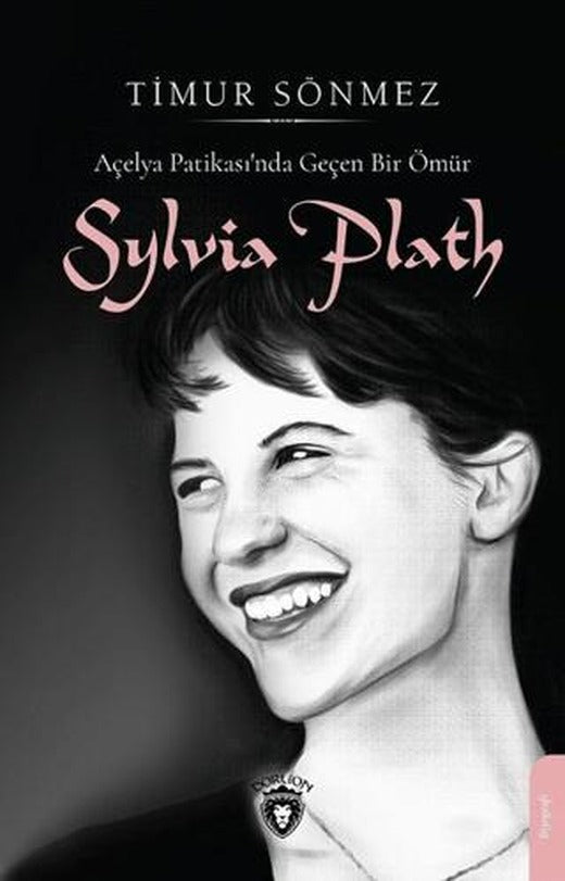 Slyvia Plath | Dorlion Yayınları (Ciltsiz)