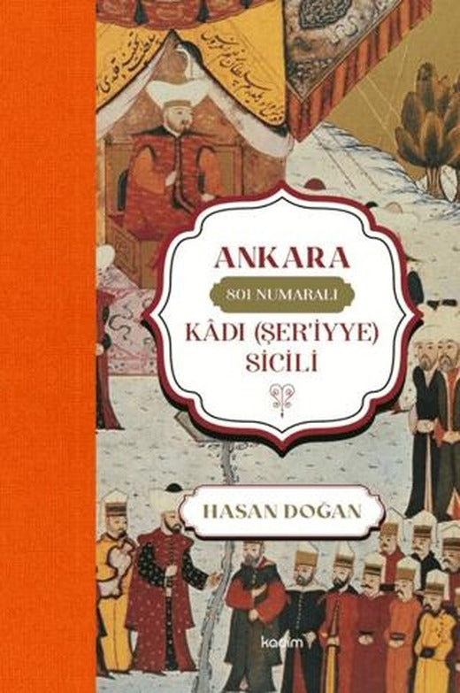 Ankara 801 Numaralı Kadı (Şer'iyye) Sicili | Kadim Yayınları (Ciltsiz)