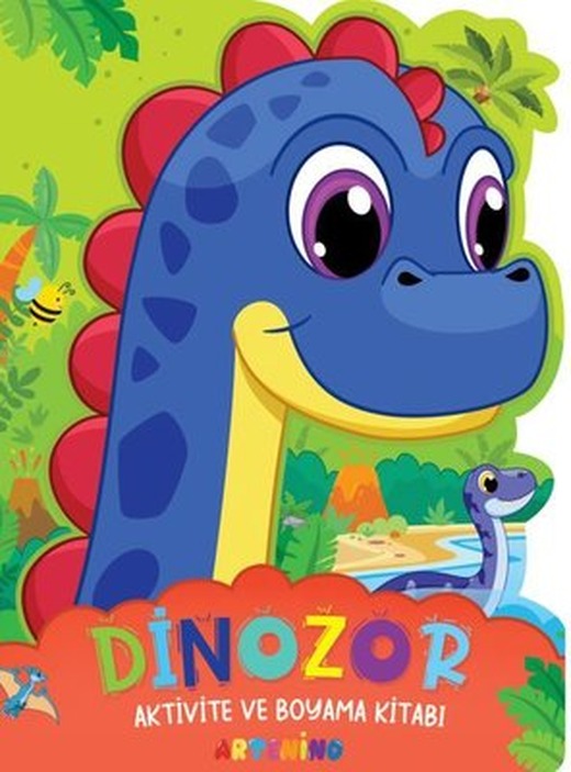 Dinozor - Aktivite ve Boyama Kitabı | Artenino Yayıncılık (İnce Kapak)
