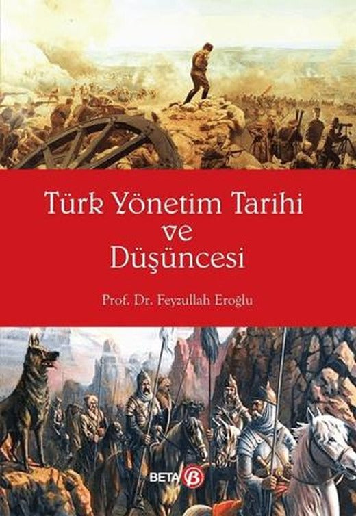 Türk Yönetim Tarihi ve Düşüncesi | Beta Yayınevi (Ciltsiz)