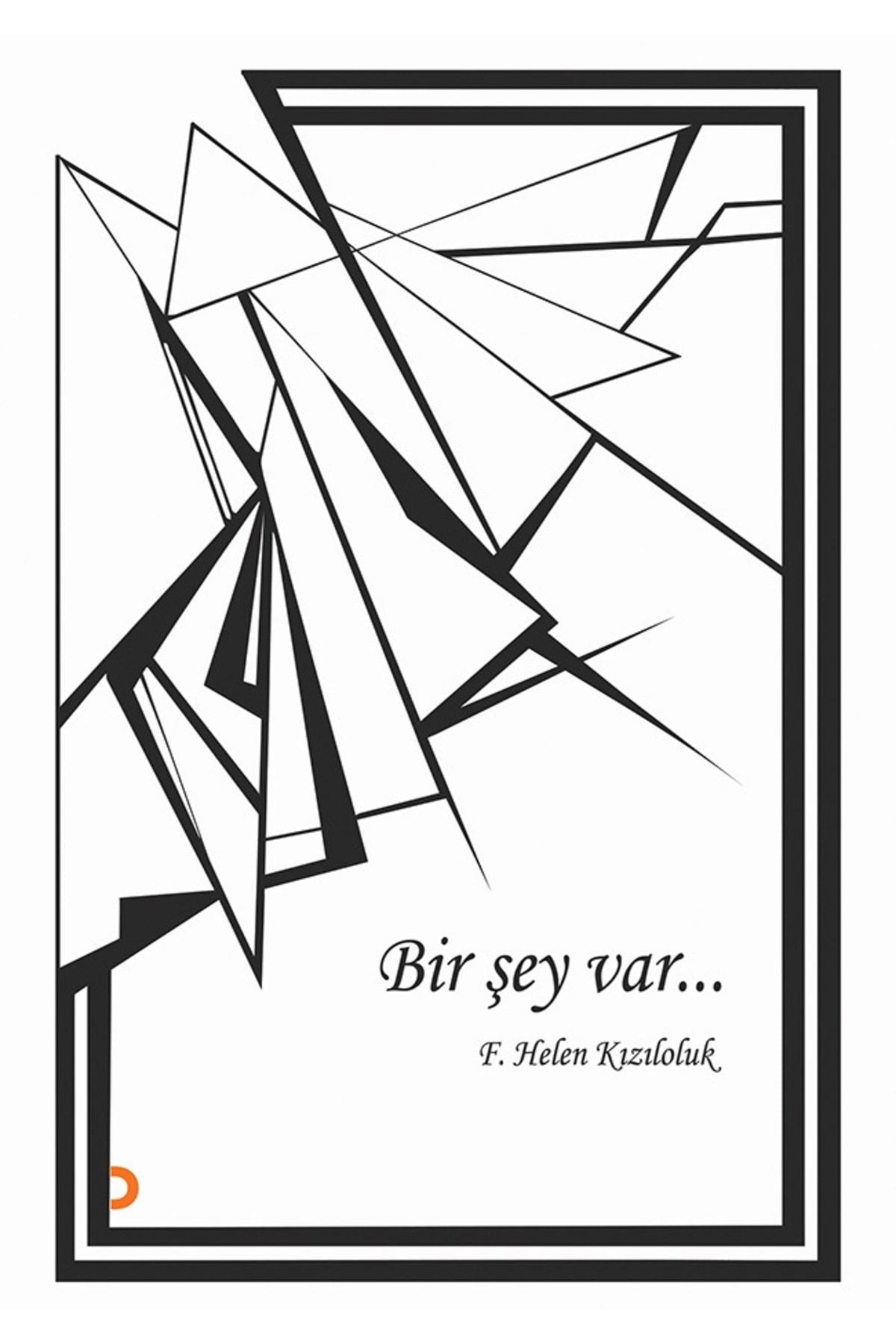 Bir Şey Var…