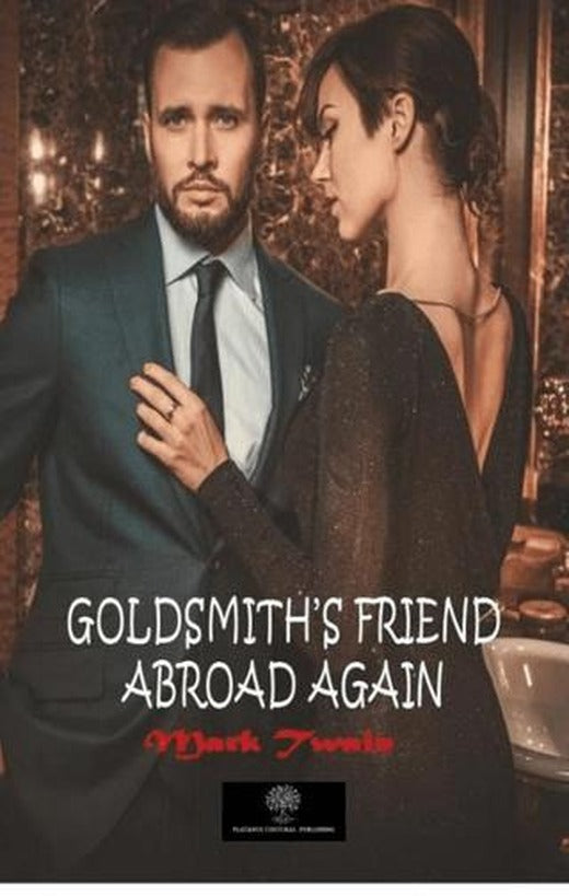 Goldsmith's Friend Abroad Again | Platanus Publishing (Ciltsiz)