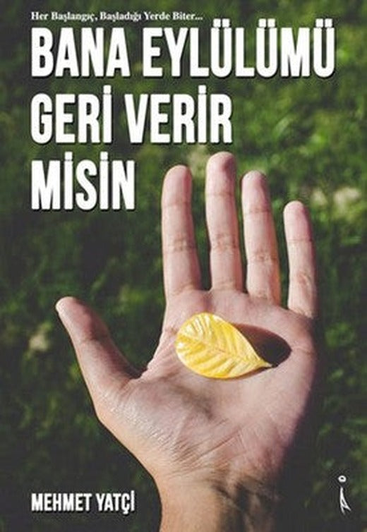 Bana Eylülümü Geri Verir Misin | İkinci Adam Yayınları