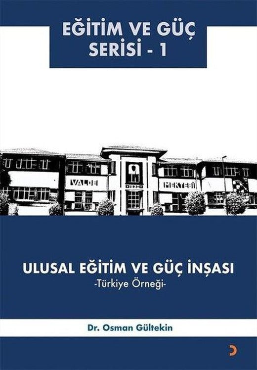 Ulusal Eğitim ve Güç İnşası - Türkiye Örneği: Eğitim ve Güç Serisi 1 | Cinius (İnce Kapak)