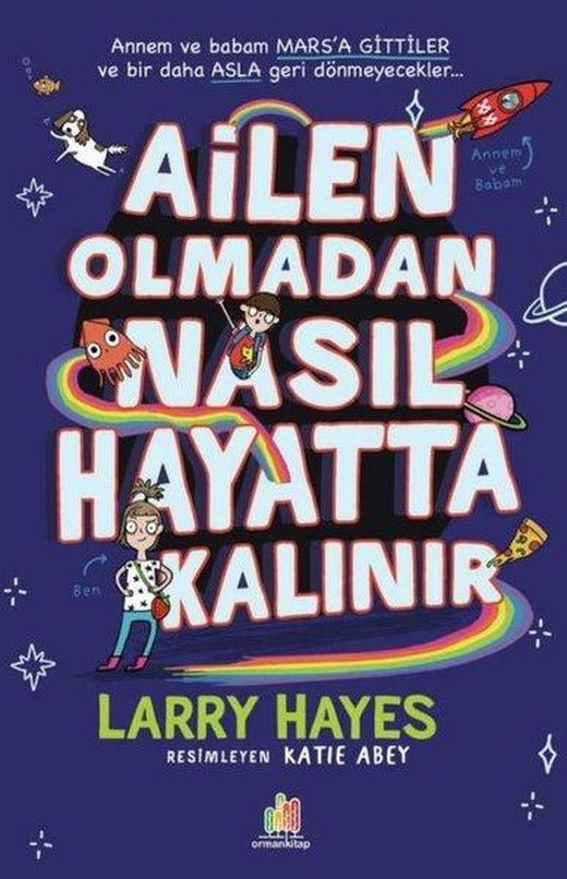Ailen Olmadan Nasıl Hayatta Kalınır | Orman Kitap (İnce Kapak)