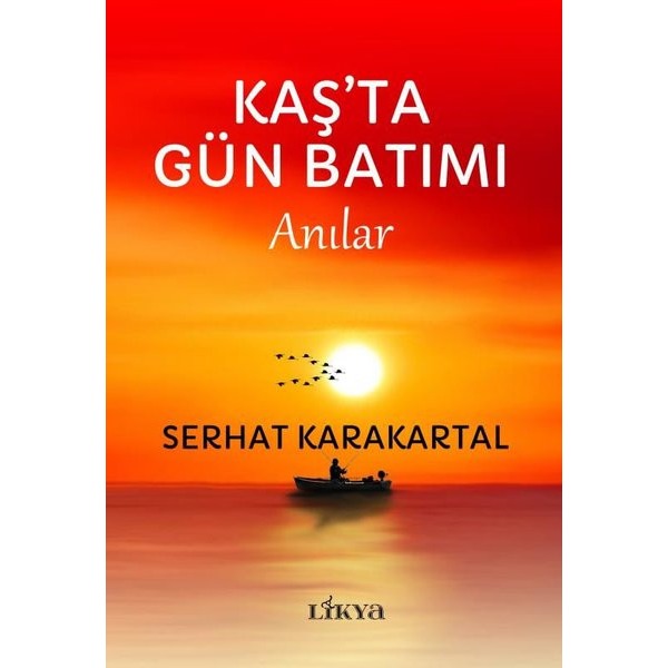 Kaş'ta Gün Batımı - Anılar | Likya
