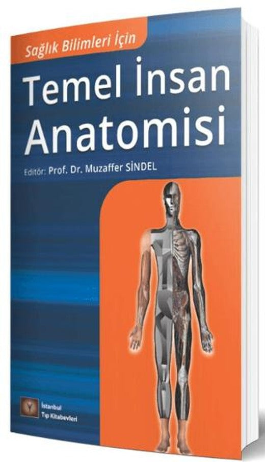Sağlık Bilimleri İçin Temel İnsan Anatomisi