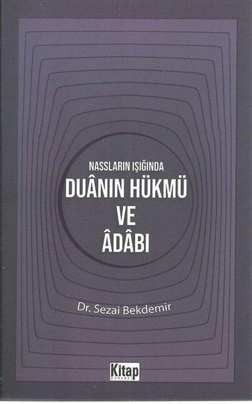 Nassların Işığında Duanın Hükmü ve Adabı | Kitap Dünyası (İnce Kapak)