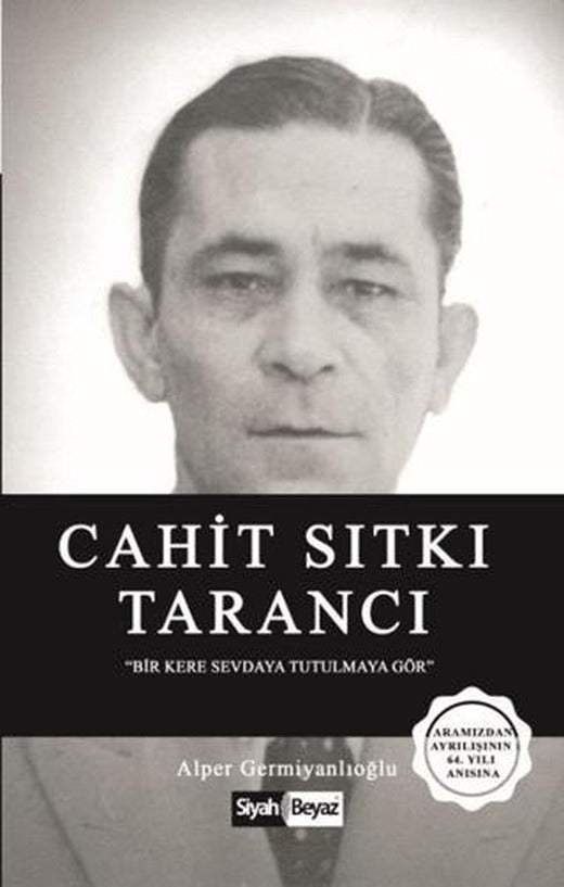 Cahit Sıtkı Tarancı | Siyah Beyaz Yayınları (Ciltsiz)