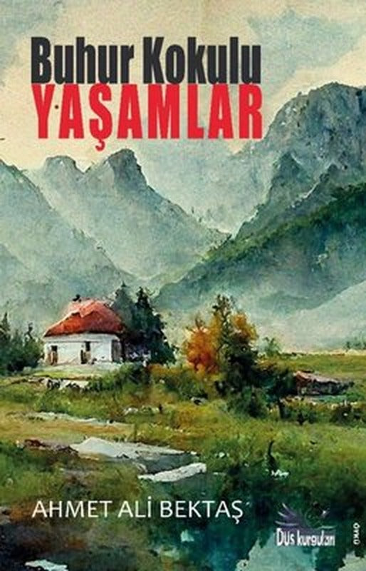 Buhur Kokulu Yaşamlar | Düş Kurguları Yayınları
