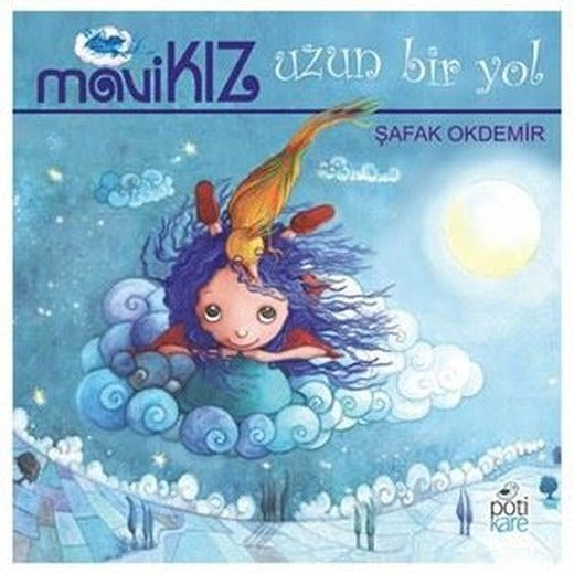 Mavi Kız - Uzun Bir Yol | Pötikare Yayınları (İnce Kapak)