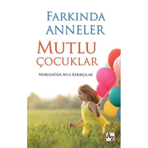 Farkında Anneler Mutlu Çocuklar