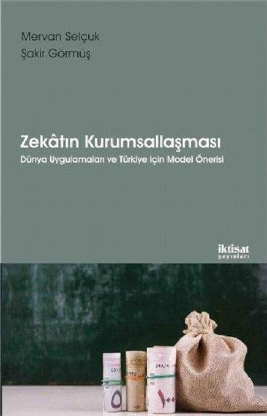 Zekatın Kurumsallaşması | İktisat Yayınları (İnce Kapak)