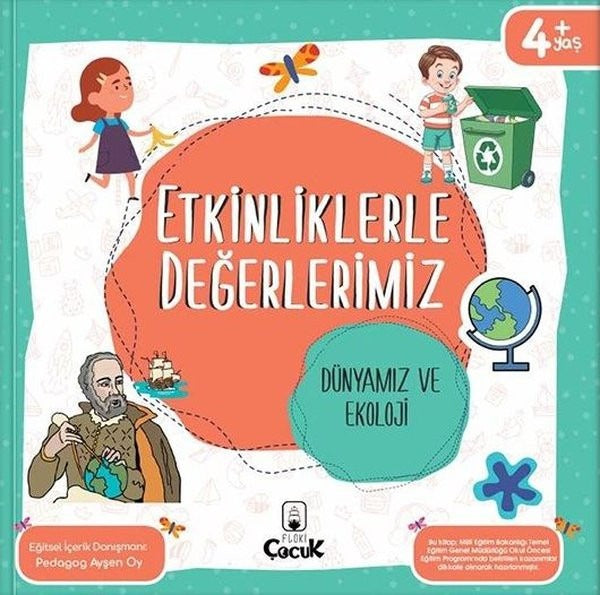Etkinliklerle Değerlerimiz - Dünyamız ve Ekoloji 4- | Floki Çocuk