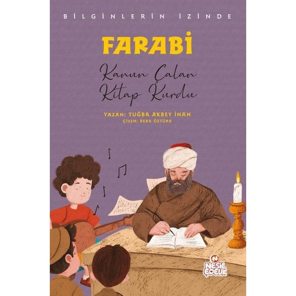 Farabi - Bilginlerin İzinde | Nesil Çocuk Yayınları (Ciltsiz)