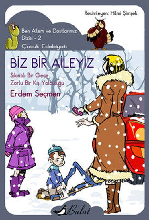 Biz Bir Aileyiz | Bulut Yayınları