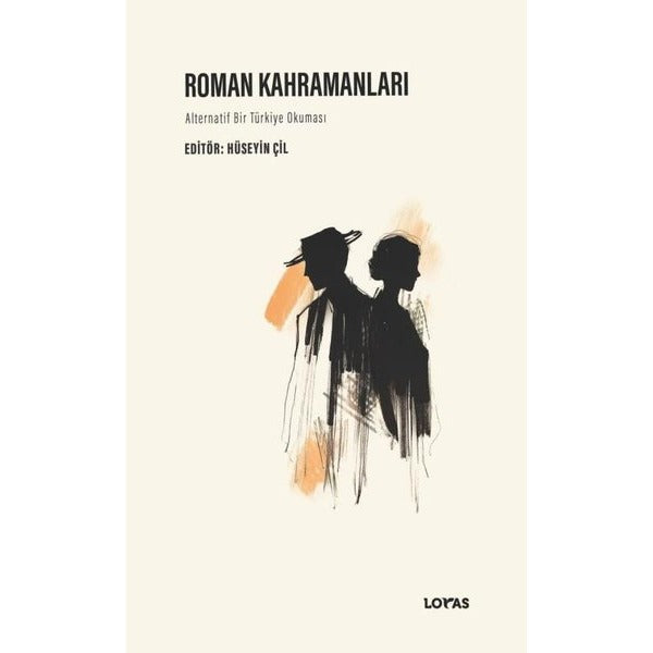 Roman Kahramanları - Alternatif Bir Türkiye Okuması | Kolektif (İnce Kapak)