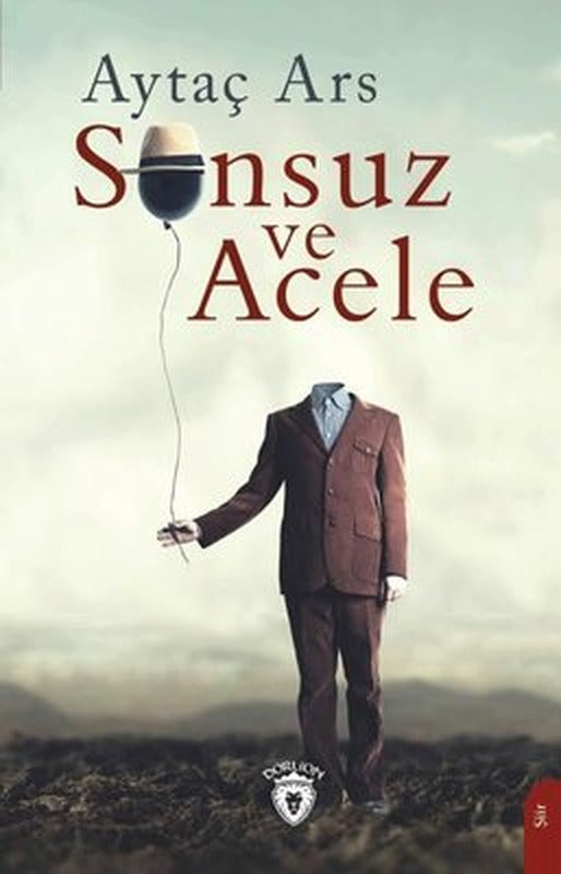 Sonsuz ve Acele | Dorlion Yayınevi