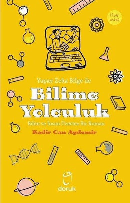 Yapay Zeka Bilge İle Bilime Yolculuk - Bilim ve İnsan Üzerine Bir Roman | Doruk Yayınları (İnce Kapak)