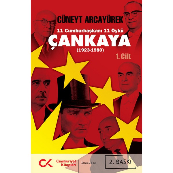 Çankaya (1923-1980) 11 Cumhurbaşkanı 11 Öykü - 1.Cilt | Cumhuriyet Kitapları (İnce Kapak)